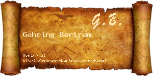 Gehring Bertram névjegykártya